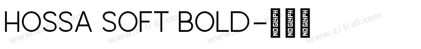 Hossa Soft Bold字体转换